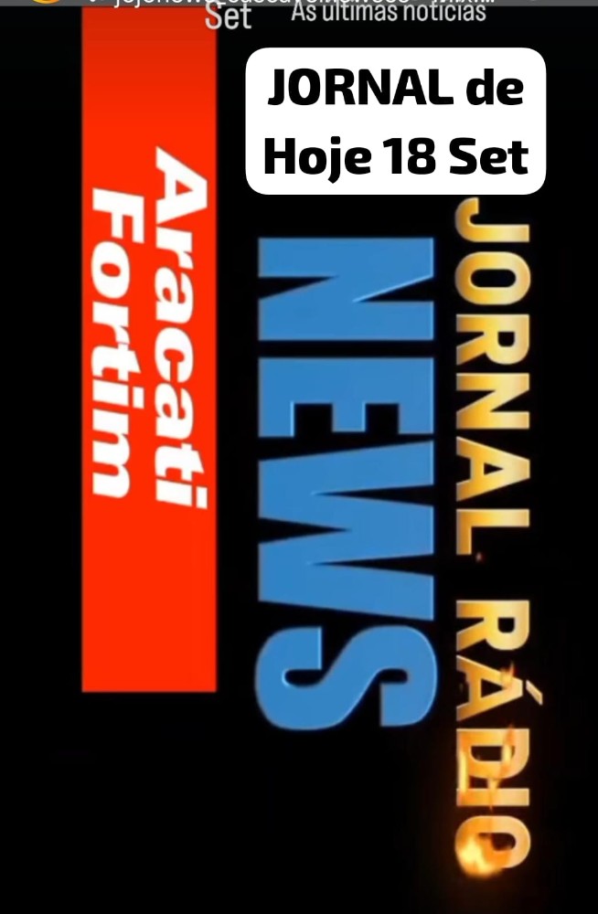 ASSISTIR JORNAL RÁDIO  NEWS DE HOJE Quinta-feira 18 set 2025  tok na tela